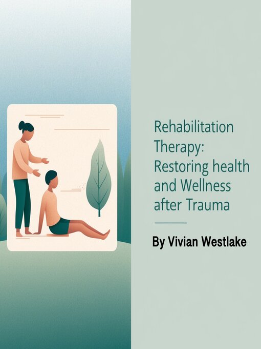 Title details for Rehabilitation Therapy by Vivian Westlake - Available